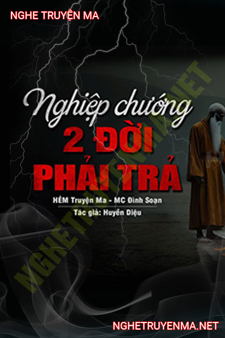 Nghiệp Chướng 2 Đời Phải Trả