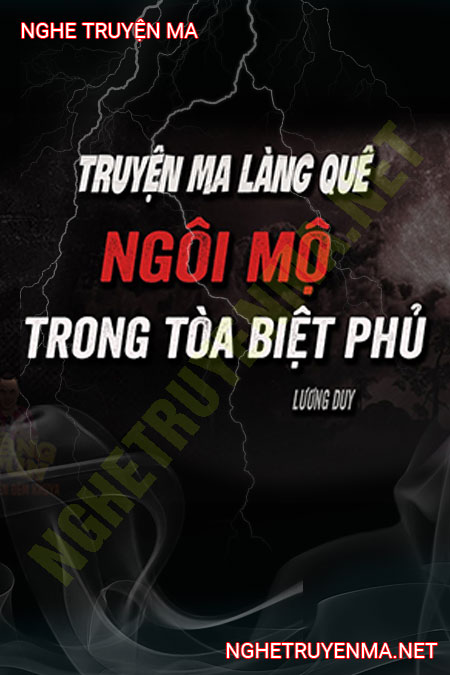 Chàng Nhà Văn Và Ngôi Mộ Trong Biệt Phủ