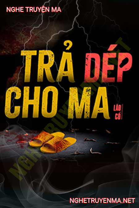 Trả Dép Cho Ma