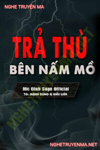 Trả Thù Bên Nấm Mồ Quỷ