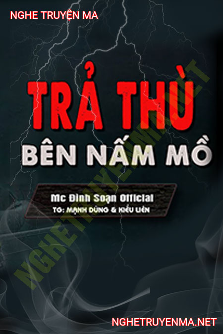 Trả Thù Bên Nấm Mồ Quỷ