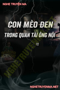 Con Mèo Đen Trong Quan Tài Ông Nội