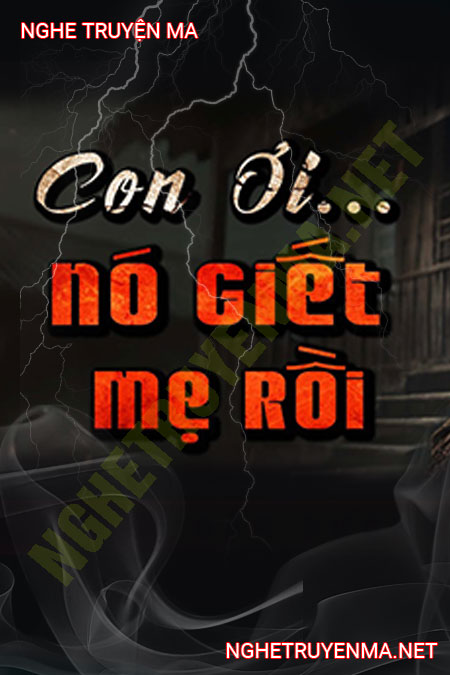 Nó G.iết Mẹ Rồi
