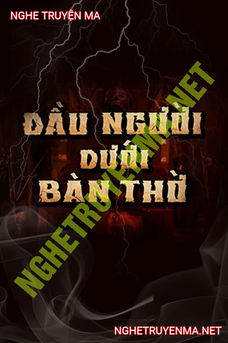 Đầu Dưới Bàn Thờ