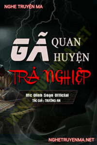 Gã Quan Huyện Trả Nghiệp