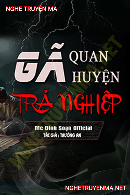 Gã Quan Huyện Trả Nghiệp