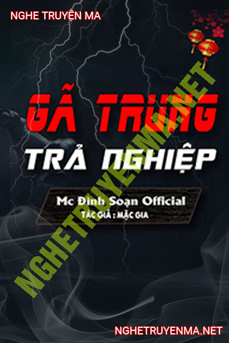 Gã Trung Trả Nghiệp