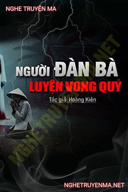 Người Đàn Bà Luyện Vong Quỷ