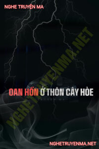 Oan Hồn Ở Thôn Cây Hòe