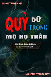 Quỷ Dữ Trong Mộ Họ Trần