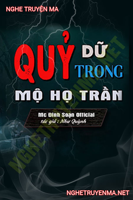 Quỷ Dữ Trong Mộ Họ Trần