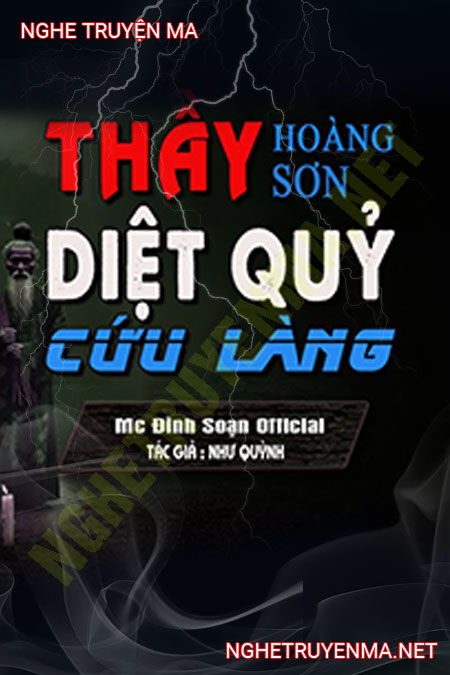 Thầy Hoàng Sơn Diệt Quỷ Cứu Làng
