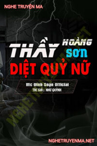 Thầy Hoàng Sơn Diệt Quỷ Nữ