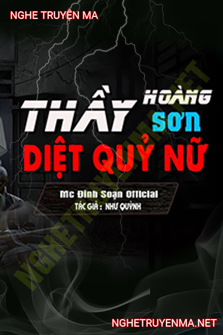 Thầy Hoàng Sơn Diệt Quỷ Nữ