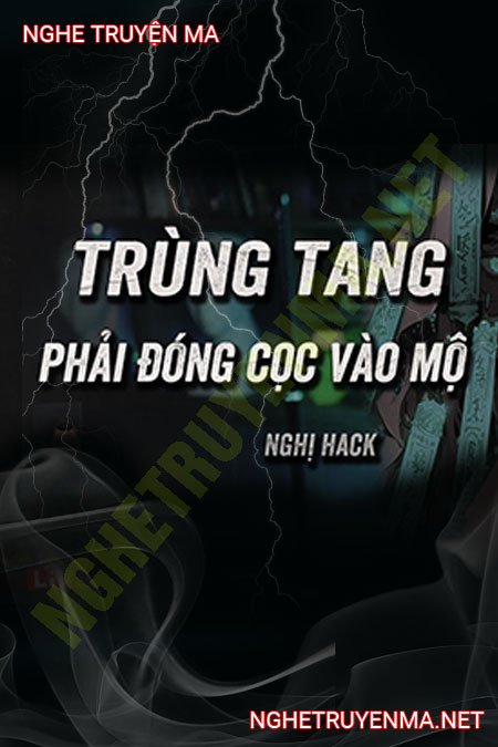Giải Trùng Tang Và Mối Nghiệt Duyên