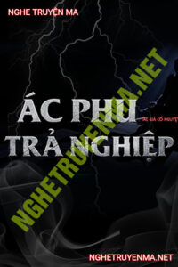 Ác Phụ Trả Nghiệp