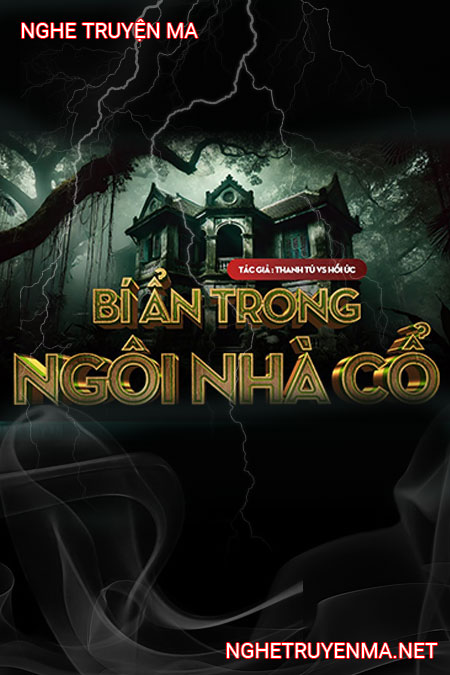 Bí Ẩn Trong Nhà Cổ