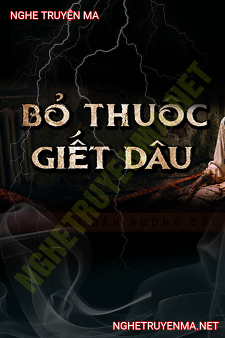 Bỏ Thuốc G.iết Dâu