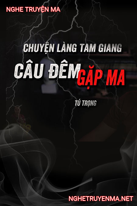 Câu Đêm Gặp Ma
