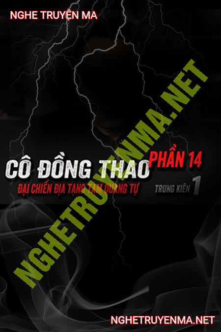 Cô Đồng Thao Phần 14