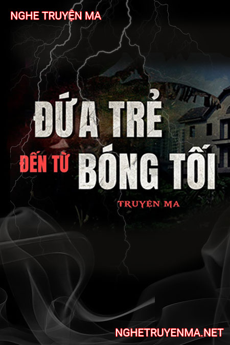 Đứa Trẻ Đến Từ Bóng Tối