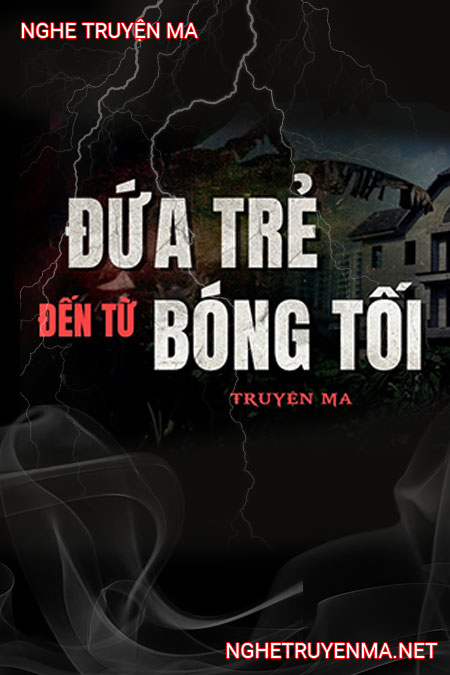 Đứa Trẻ Đến Từ Bóng Tối