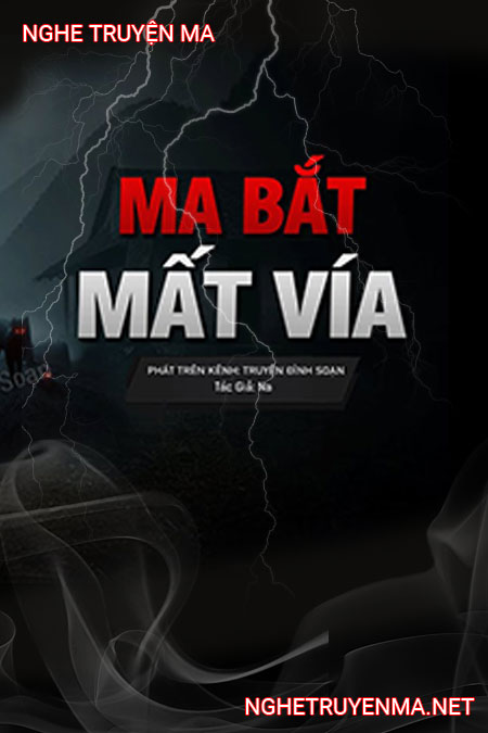 Ma Bắt Mất Vía