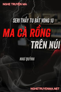 Ma Cà Rồng Trên Núi
