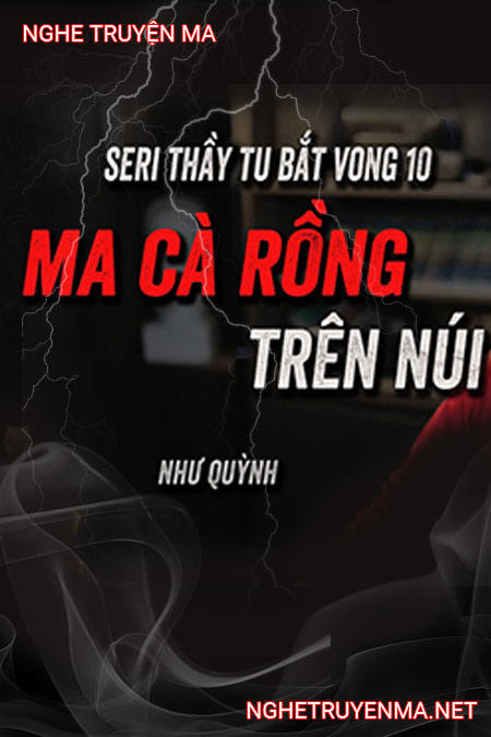 Ma Cà Rồng Trên Núi