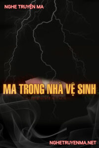 Ma Trong Nhà Vệ Sinh