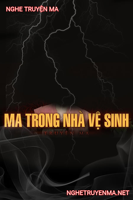 Ma Trong Nhà Vệ Sinh
