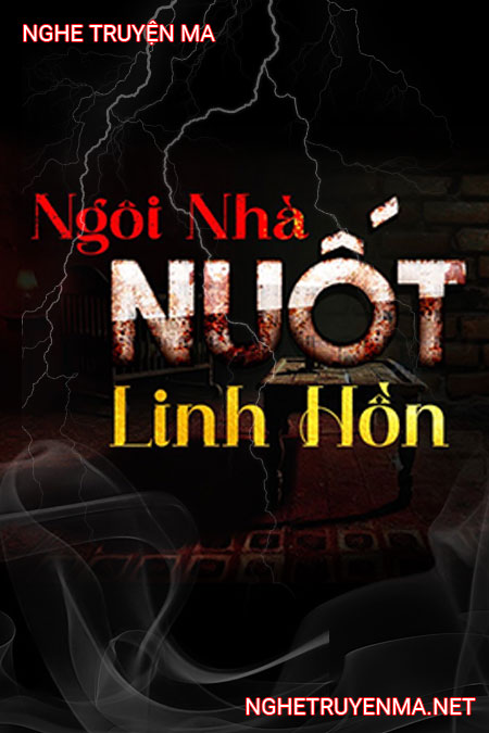 Ngôi Nhà Nuốt Linh Hồn