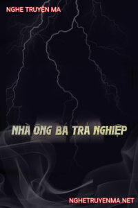 Nhà Ông Bá Trả Nghiệp