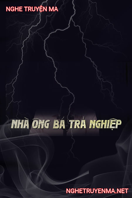 Nhà Ông Bá Trả Nghiệp