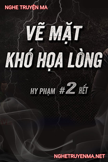 Vẽ Mặt Khó Họa Lòng