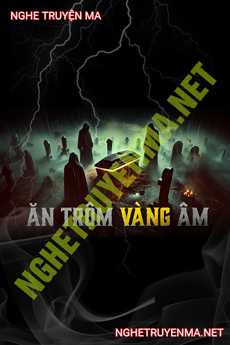 Ăn Trộm Vàng Âm