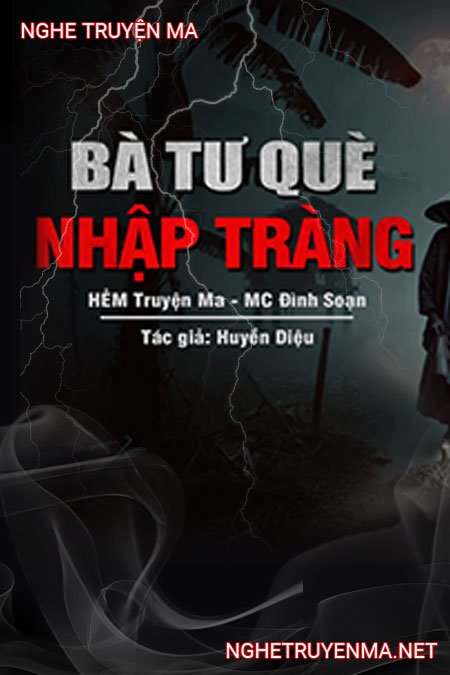 Bà Tư Què Nhập Tràng
