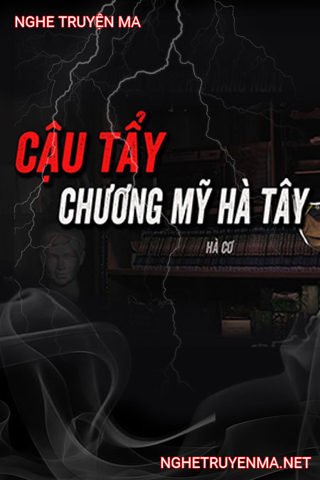 Cậu Tẩy Giải Trùng Tang Ở Chương Mỹ Hà Tây