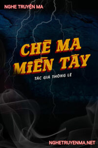 Chè Ma Miền Tây