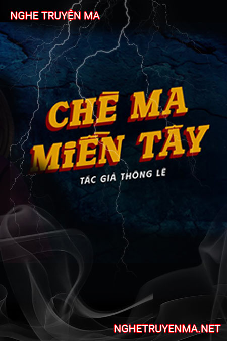 Chè Ma Miền Tây