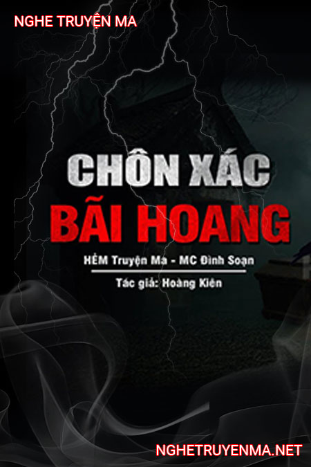 Chôn X.ác Tại Bãi Hoang