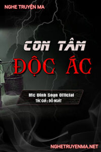 Con Tâm Độc Ác