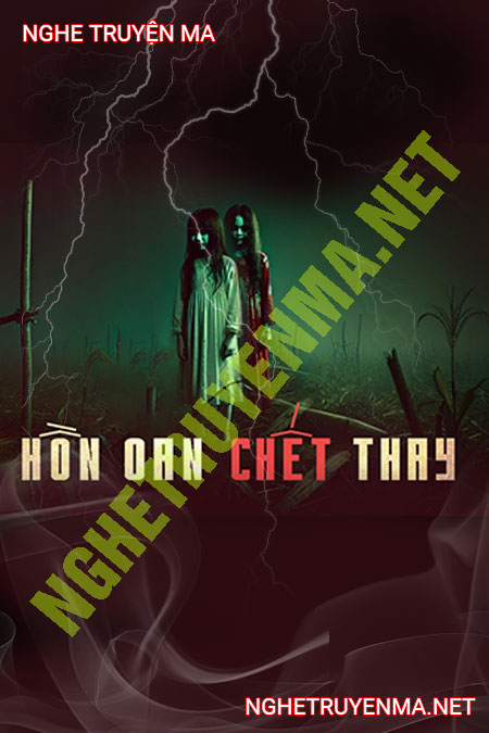 Oan Hồn C.hết Thay