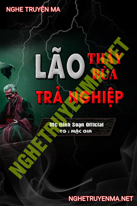 Lão Thầy Bùa Trả Nghiệp