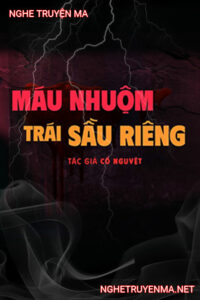 Máu Nhuộm Trái Sầu Riêng