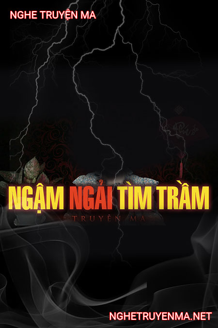 Ngậm Ngải Tìm Trầm