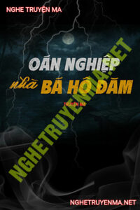 Oán Nghiệp Nhà Bá Hộ Đăm