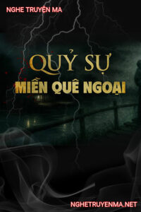 Quỷ Sự Miền Quê Ngoại