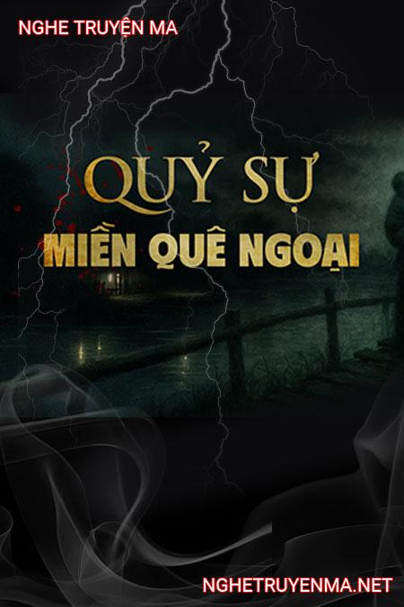 Quỷ Sự Miền Quê Ngoại