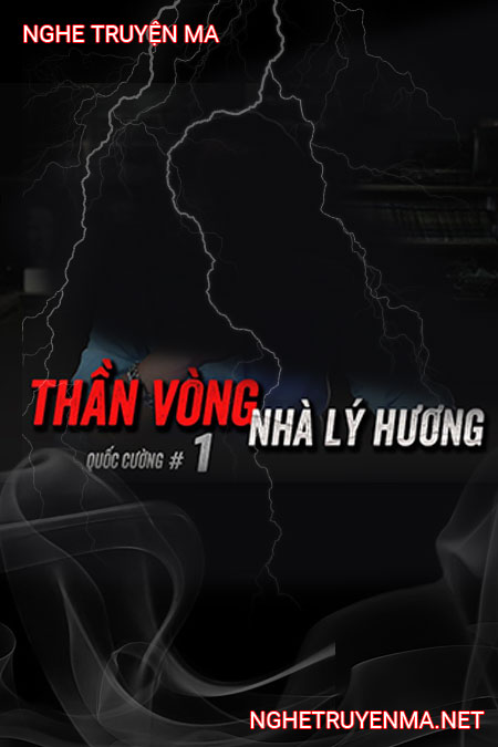 Ma Thần Vòng Ám Nhà Lý Trưởng